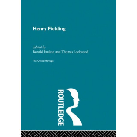 Henry Fielding: The Critical Heritage