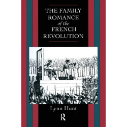 Family Romance of the French Revolution