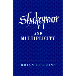 Shakespeare and Multiplicity
