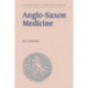 Anglo-Saxon Medicine