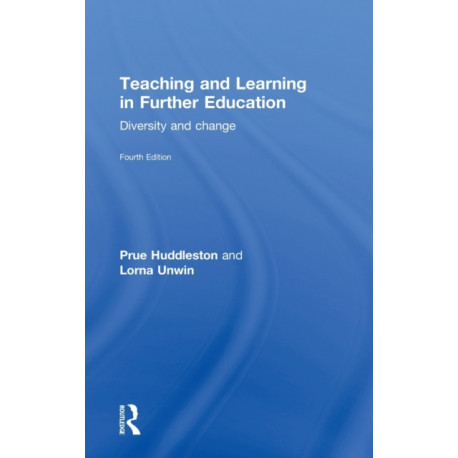 Teaching and Learning in Further Education: Diversity and change