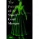 The Politics of the Stuart Court Masque