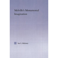 Melville's Monumental Imagination