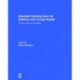 Essential Nursing Care for Children and Young People: Theory, Policy and Practice