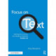 Focus on Text: Tackling the Common Core Reading Standards, Grades 4-8
