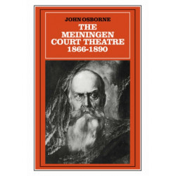 The Meiningen Court Theatre 1866–1890