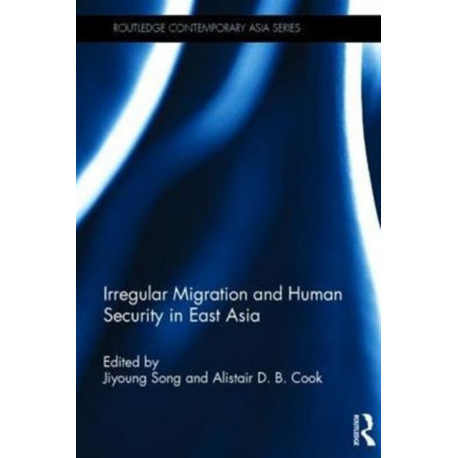 Irregular Migration and Human Security in East Asia