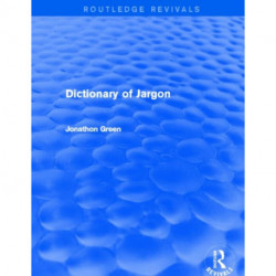 Dictionary of Jargon (Routledge Revivals)