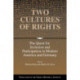 Two Cultures of Rights: The Quest for Inclusion and Participation in Modern America and Germany