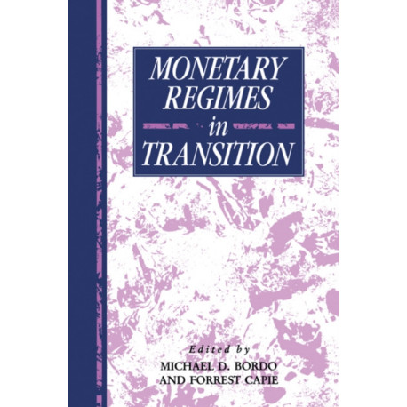 Monetary Regimes in Transition