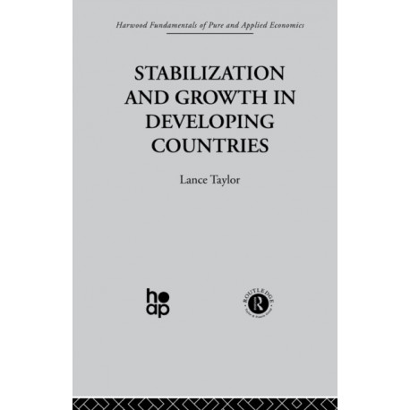 Stabilization and Growth in Developing Countries: A Structuralist Approach