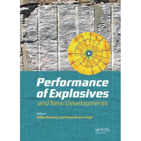Performance of Explosives and New Developments