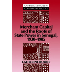Merchant Capital and the Roots of State Power in Senegal: 1930–1985