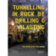 Tunneling in Rock by Drilling and Blasting