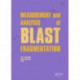 Measurement and Analysis of Blast Fragmentation