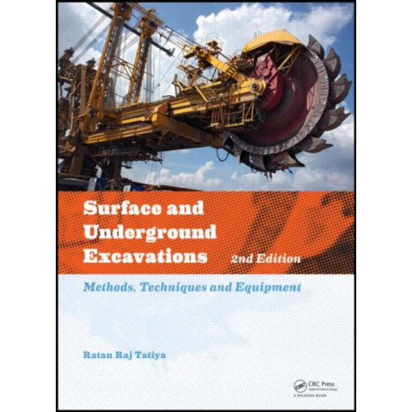 Surface and Underground Excavations: Methods, Techniques and Equipment
