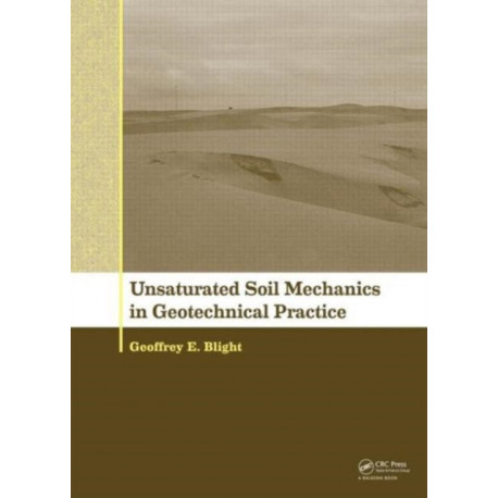Unsaturated Soil Mechanics in Geotechnical Practice