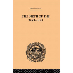 The Birth of the War-God: A Poem by Kalidasa