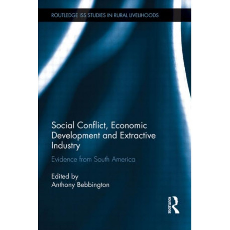Social Conflict, Economic Development and Extractive Industry: Evidence from South America
