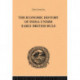 The Economic History of India Under Early British Rule: From the Rise of the British Power in 1757 to the Accession of Queen Victoria in 1837