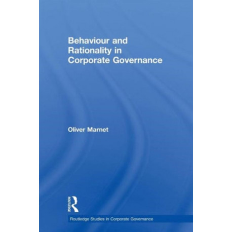 Behaviour and Rationality in Corporate Governance