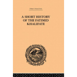 A Short History of the Fatimid Khalifate
