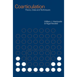 Coarticulation: Theory, Data and Techniques