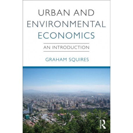 Urban and Environmental Economics: An Introduction