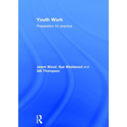 Youth Work: Preparation for Practice
