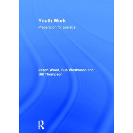 Youth Work: Preparation for Practice
