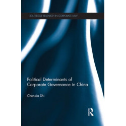 The Political Determinants of Corporate Governance in China