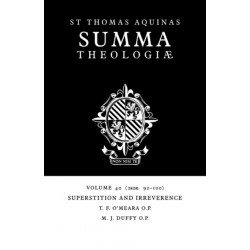 Summa Theologiae: Volume 40, Superstition and Irreverence: 2a2ae. 92-100