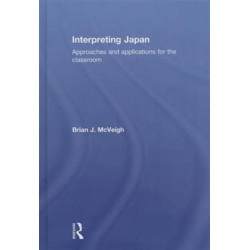 Interpreting Japan: Approaches and Applications for the Classroom