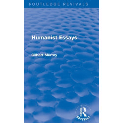 Humanist Essays (Routledge Revivals)