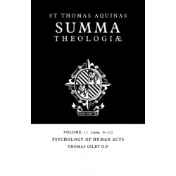 Summa Theologiae: Volume 17, Psychology of Human Acts: 1a2ae. 6-17