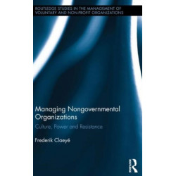 Managing Nongovernmental Organizations: Culture, Power and Resistance