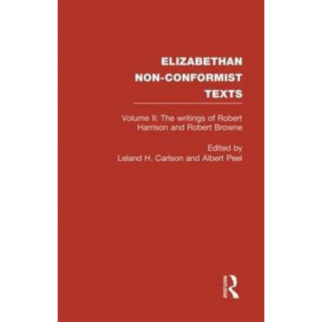 The Writings of Robert Harrison and Robert Browne