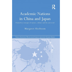 Academic Nations in China and Japan: Framed by Concepts of Nature, Culture and the Universal