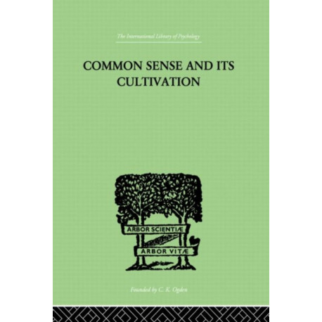 Common Sense And Its Cultivation