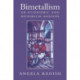 Bimetallism: An Economic and Historical Analysis