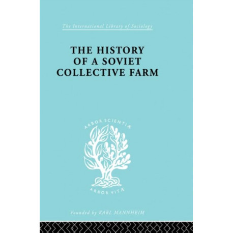 The History of a Soviet Collective Farm