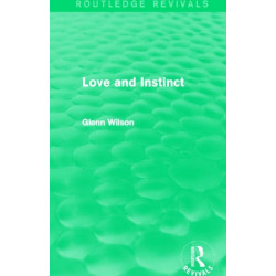 Love and Instinct (Routledge Revivals)