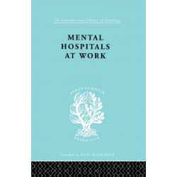 Mental Hospitals at Work