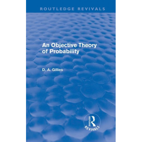 An Objective Theory of Probability (Routledge Revivals)