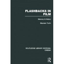 Flashbacks in Film: Memory & History