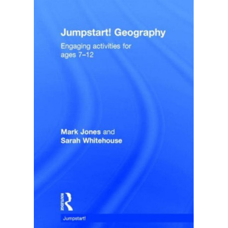 Jumpstart! Geography: Engaging activities for ages 7-12