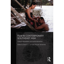 Film in Contemporary Southeast Asia: Cultural Interpretation and Social Intervention