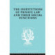 Inst Of Private Law Ils 208: and Their Social Functions