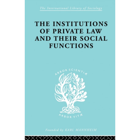 Inst Of Private Law Ils 208: and Their Social Functions