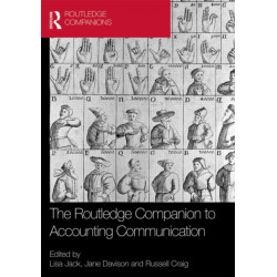 The Routledge Companion to Accounting Communication